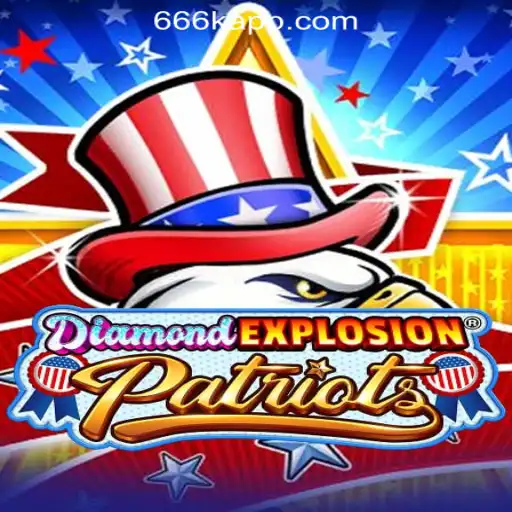 Unveiling DiamondExplosionPatriots: A Thrilling Experience in 666K.BET Oficial Slots Brasil #1